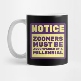 Zoomers Must Be Accompanied by a Millennial Mug